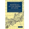 Memorials Of The Empire Of Japan by Unknown