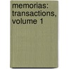Memorias: Transactions, Volume 1 by Unknown