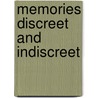 Memories Discreet And Indiscreet by Stuart Menzies