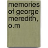 Memories Of George Meredith, O.M door Alice Mary Brandreth Butcher