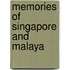 Memories Of Singapore And Malaya
