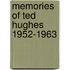 Memories Of Ted Hughes 1952-1963
