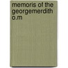 Memoris Of The Georgemerdith O.M door Lady Butcher