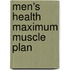 Men's Health Maximum Muscle Plan