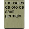 Mensajes de Oro de Saint Germain door Onbekend