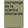 Mensonge de La Science Allemande by Victor Bï¿½Rard