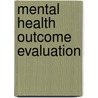 Mental Health Outcome Evaluation by David Speer