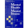 Mental Health and Mental Illness by Suzette Farmer