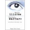 Mental Illness/Spiritual Warfare by Topaz Ann Cross