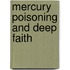 Mercury Poisoning And Deep Faith