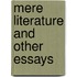 Mere Literature And Other Essays
