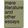 Mere Literature And Other Essays by Woodrow Wilson