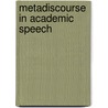 Metadiscourse in Academic Speech door Marta Aguilar