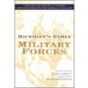 Michigan's Early Military Forces door Roger Rosentreter