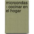 Microondas - Cocinar En El Hogar