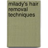 Milady's Hair Removal Techniques door Helen Bickmore