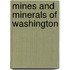 Mines and Minerals of Washington
