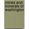 Mines and Minerals of Washington door Survey Washington Geol