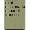 Mini Diccionario Espanol Frances door Larrousse