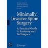 Minimally Invasive Spine Surgery by Burak Ozgur
