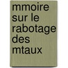Mmoire Sur Le Rabotage Des Mtaux door Georgii Avgustovich Time