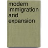Modern Immigration and Expansion door Adam Schaefer