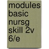 Modules Basic Nursg Skill 2v 6/E door Onbekend
