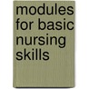 Modules For Basic Nursing Skills by Phd Rn Ellis Janice Rider