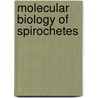 Molecular Biology Of Spirochetes by Unknown