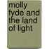 Molly Fyde and the Land of Light