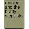 Monica and the Bratty Stepsister door Diana Gallagher