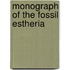 Monograph of the Fossil EstheriA