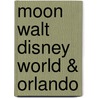 Moon Walt Disney World & Orlando by Laura Reiley