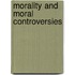 Morality And Moral Controversies
