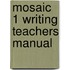 Mosaic 1 Writing Teachers Manual