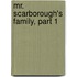 Mr. Scarborough's Family, Part 1