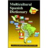 Multicultural Spanish Dictionary by Augustin Martinez