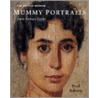 Mummy Portraits From Roman Egypt by Paul Roberts