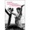 Music, Sensation And Sensibility door Linda Phyllis Austern