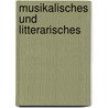 Musikalisches Und Litterarisches door Eduard Hanslick