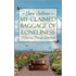 My Claimed Baggage of Loneliness