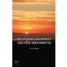 My Fight Against Osteo-Arthritis door Eve Orme