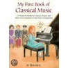 My First Book of Classical Music door Bergerac