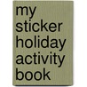 My Sticker Holiday Activity Book door Roger Priddy