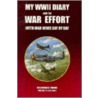 My Wwii Diary And The War Effort door Walbrook Davis Swank