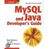 Mysql And Java Developer's Guide door Mark Matthews