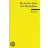 Mystische Texte des Mittelalters by Unknown