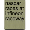 Nascar Races at Infineon Raceway by Not Available