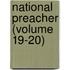 National Preacher (Volume 19-20)