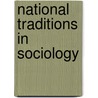 National Traditions In Sociology by Nikolai Genov
